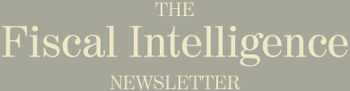 The Fiscal Intelligence Newsletter